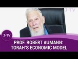 What is the Torah's economic model? - Prof. Robert Aumann (Nobel Prize Economist)