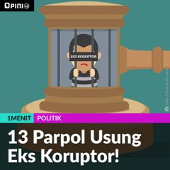 #1MENIT | 13 Parpol Usung Eks Koruptor!