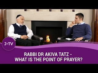 What is the point of prayer? - Rabbi Dr Akiva Tatz