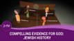 Compelling Evidence for God: Jewish History
