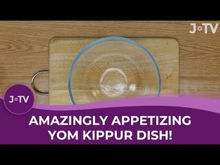 Amazingly Appetizing Yom Kippur Recipe!