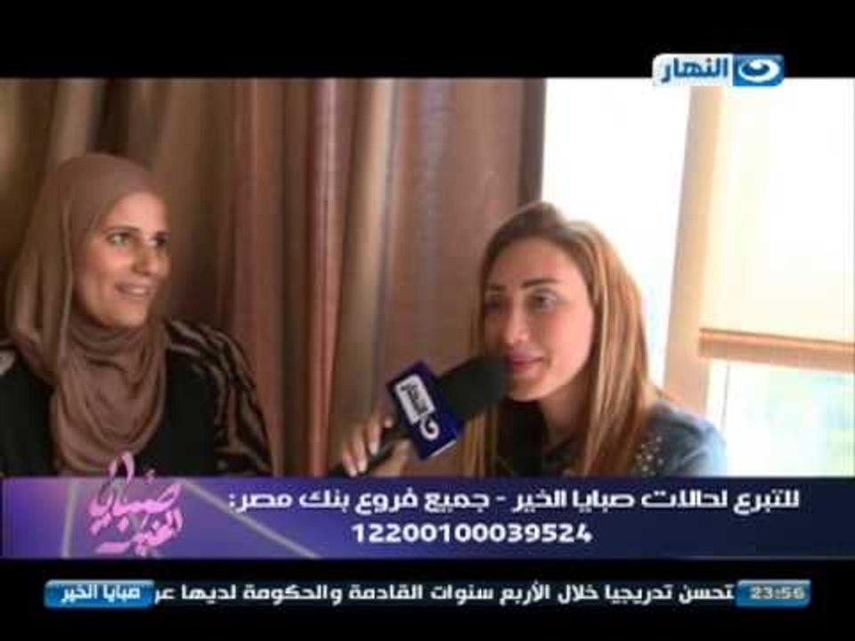 صبايا الخير |  ريهام سعيد رحلة علاج  اطفال في حالات مرضية حرجة تم شفائها  شكرا لجمهور صبايا الخير