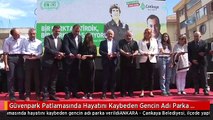 Güvenpark Patlamasında Hayatını Kaybeden Gencin Adı Parka Verildi