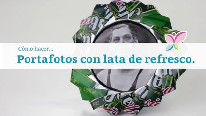Cómo hacer portafotos con lata de refresco