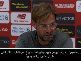 كرة قدم: الدوري الممتاز: كلوب متأكّد أن ستوريدج وفيرمينو يستطيعان اللعب سوياً