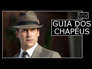 Guia dos CHAPÉUS masculinos e como usar