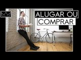 COMPRAR ou ALUGAR um apê: o que vale mais a pena?