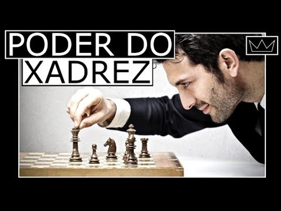 XADREZ E O CÉREBRO – SUPER XADREZ