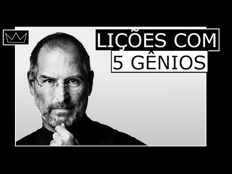 5 lições de 5 EMPREENDEDORES lendários