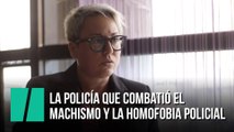 La policía que destapó  y venció el machismo y la homofobia policial