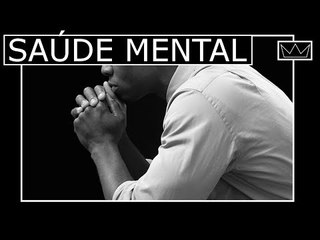 SAÚDE MENTAL: todo homem PRECISA ouvir essa mensagem