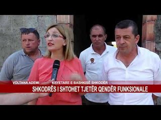 SHKODRËS I SHTOHET TJETËR QENDËR FUNKSIONALE