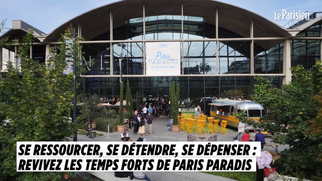 Se ressourcer, se détendre, se dépenser : revivez les temps forts du festival Paris Paradis