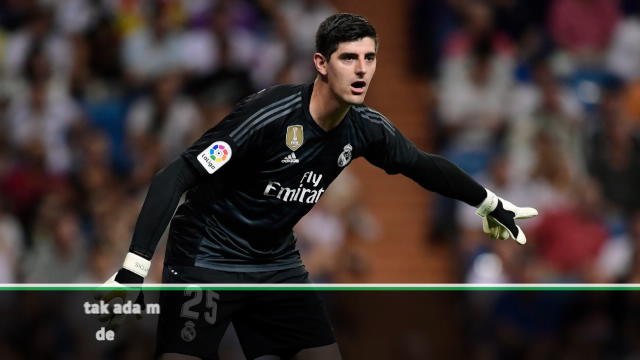 Lopetegui Bela Akurasi Tendangan Courtois Saat Lawan Espanyol