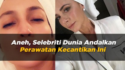 Aneh, Selebriti Dunia Andalkan Perawatan Kecantikan Ini