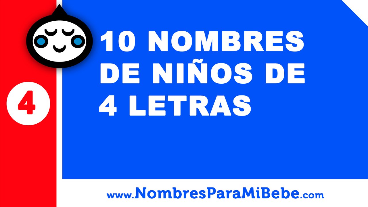 10 nombres de niños de cuatro letras - nombres de bebé - www.nombresparamibebe.com