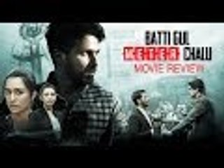 Batti Gul Meter Chalu Movie Review | Shahid Kapoor, Shraddha Kapoor