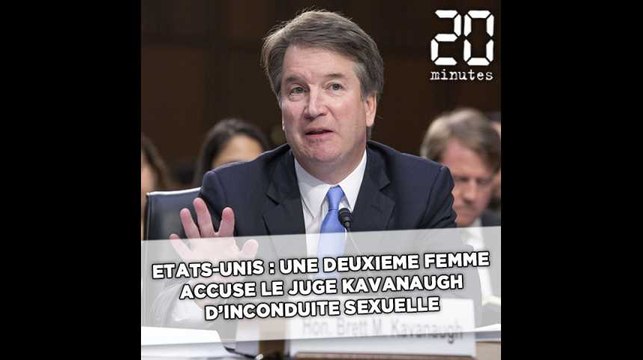 Etats-Unis: Une deuxième femme accuse le juge Kavanaugh d'inconduite sexuelle