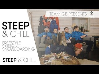 Winter Olympic Ski and Snowboarders ft. Billy Morgan | Steep & Chill Episode 2