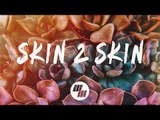 Diamond Pistols - Skin 2 Skin (Lyrics) feat. Karra