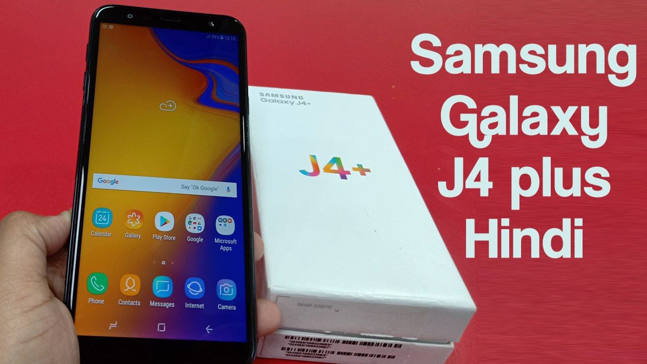 Samsung Galaxy J4 Plus First Impressions - HINDI