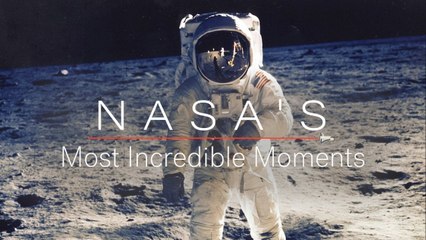 NASA's Most Incredible Moments