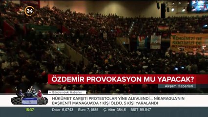Özdemir provokasyon mu yapacak?