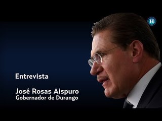 Entrevista con José Rosas Aispuro