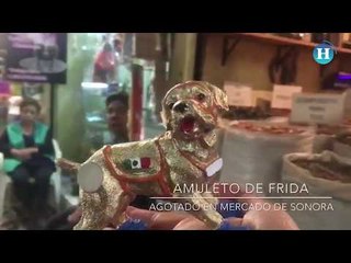 Amuleto de la perra Frida se agota en el Mercado de Sonora