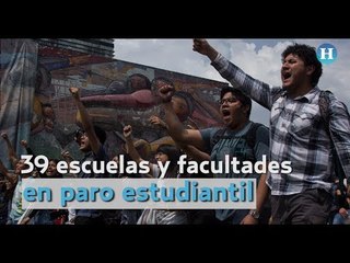 39 escuelas y facultades en paro estudiantil
