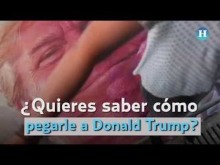 ¿Quieres golpear a Donald Trump