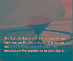 Sündhafte Versuchung: Die teuerste Schokolade der Welt