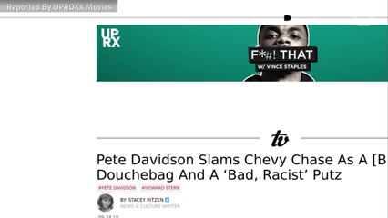 Pete Davidson Claps Back At Chevy Chase, Calling Him A ‘Bad, Racist’ Person