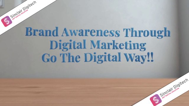 Brand Awareness through Digital Marketing