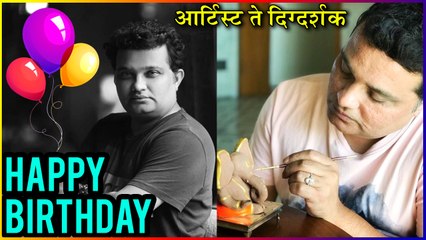 Ravi Jadhav | Birthday Special | कलावंत ते दिग्दर्शक...एक प्रवास!