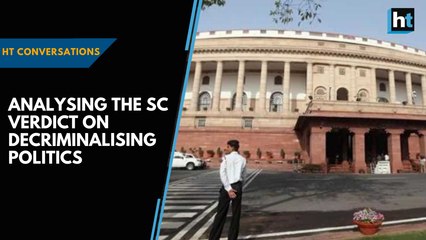 HT Conversations II Analysing the SC verdict on decriminalising politics