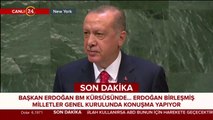 Başkan Erdoğan BM Genel Kurulu'nda konuşuyor