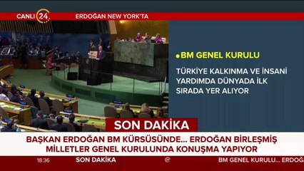 Başkan Erdoğan BM Genel Kurulu'nda konuşuyor
