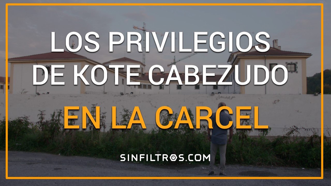 "Kote Cabezudo es el preso que mejor vive en Martutene´" | Sinfiltros.com