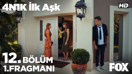 4N1K İlk Aşk 12. Bölüm 1. Fragmanı
