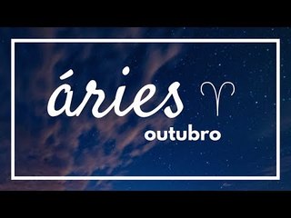 [ ÁRIES ] HORÓSCOPO MENSAL / OUTUBRO 2018 ✨