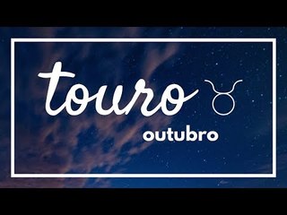 [ TOURO ] HORÓSCOPO MENSAL / OUTUBRO 2018 ✨