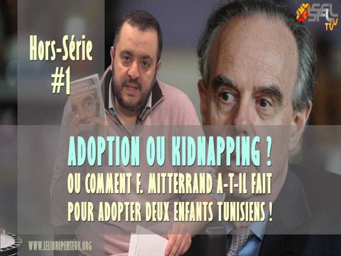 Adoption ou kidnapping ? Comment Frédéric Mitterrand s’y est-il pris pour adopter 2 tunisiens ?