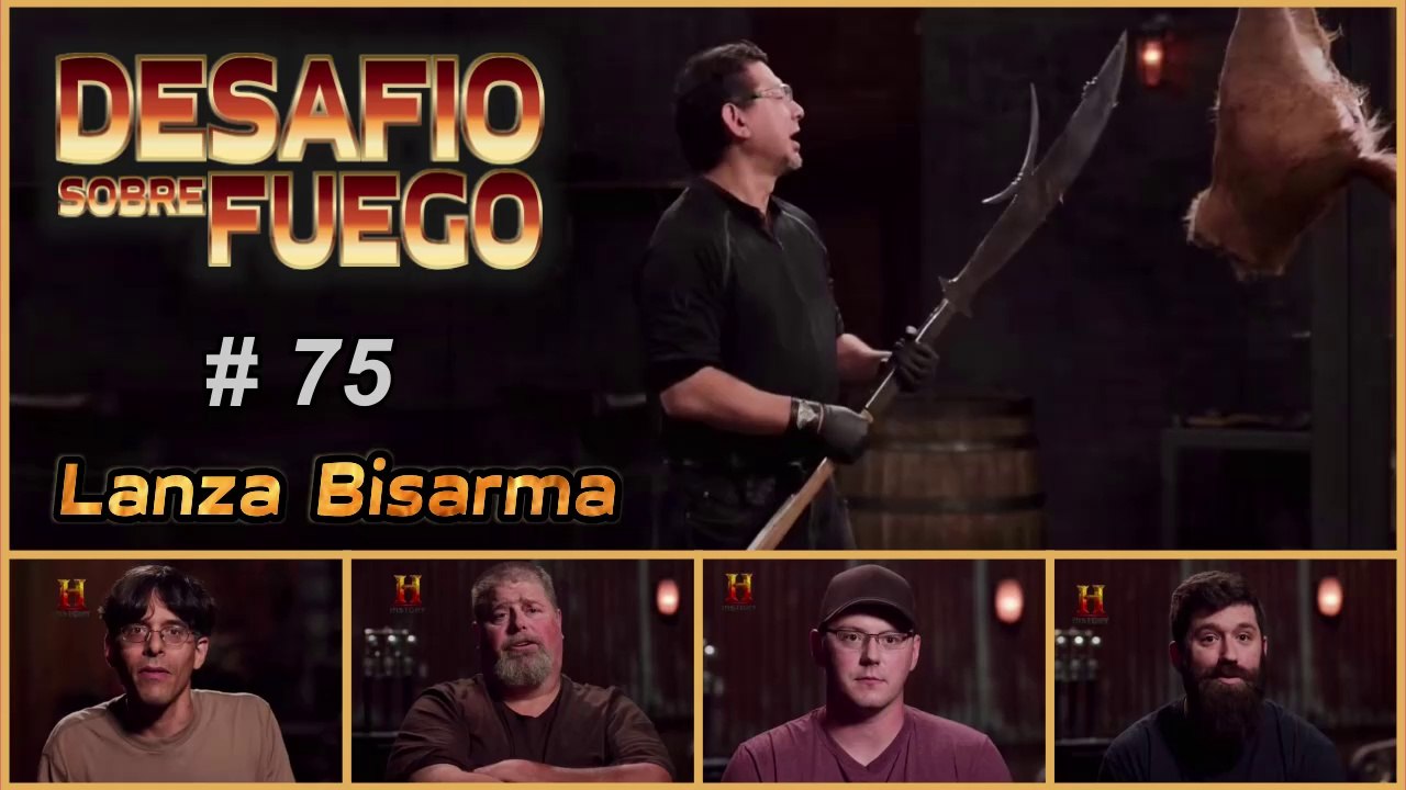 DESAFIÓ SOBRE FUEGO #75 - "Lanza Bisarma"