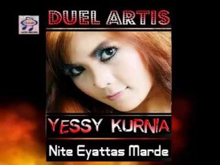 Yessy Kurnia -  Nite Eyattas Marde (Official Music Video)