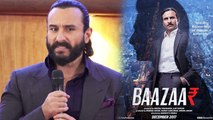 Saif Ali Khan talks about his Role in Bazaar; Watch video | FilmiBeat