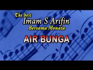 Imam S Arifin - Air Bunga [Official Music Video]