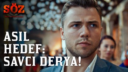 Söz | 52.Bölüm -  Asıl Hedef: Savcı Derya!