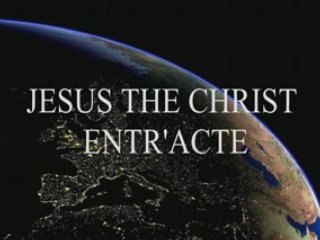 JESUS THE CHRIST [ENTR'ACTE]...A FILM BY RAZMIK TOROSSIAN
