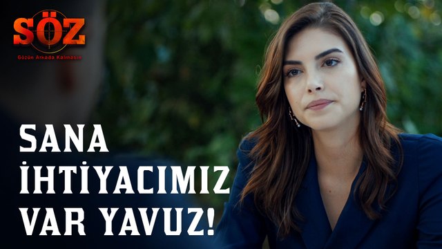 Söz | 52. Bölüm - Sana İhtiyacımız Var Yavuz!